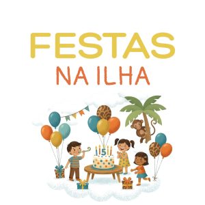 Festas na Ilha – Manhã ( 2ª a 6ª feira)